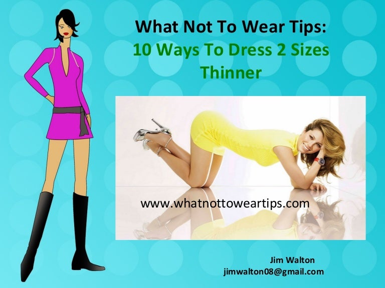 What Not To Wear Tips