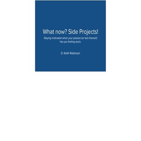 What now? Staying motivated when your passion (or lack thereof) has you feeli...