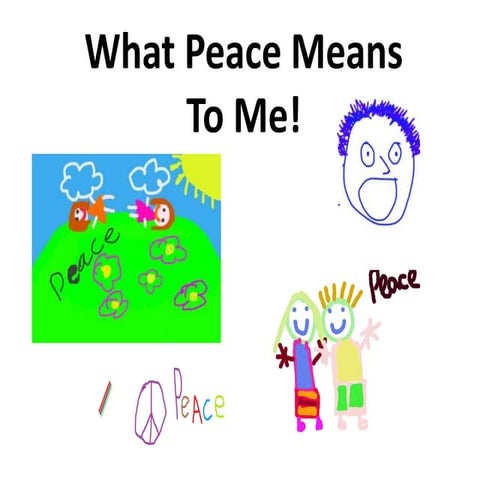 What peace means to me! (fromYears 3 and 4)
