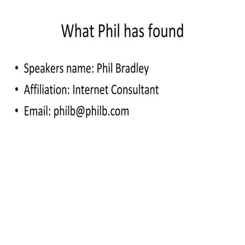 What Phil has found