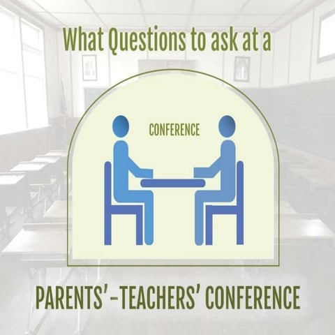 What Questions to Ask at a Parents Teachers Conference