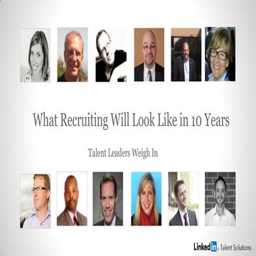 What Recruiting Will Look Like in 10 Years | LinkedIn Talent Solutions