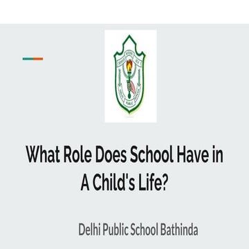 What Role Does School Have in A Child's Life | PPTX