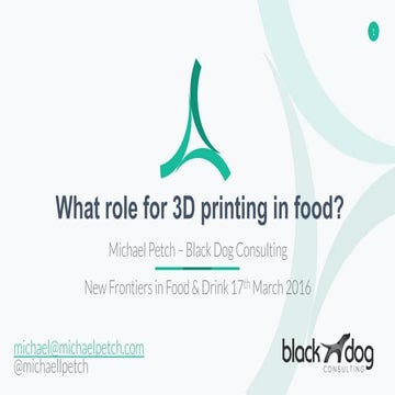 What role for 3D Printing as Food Technology