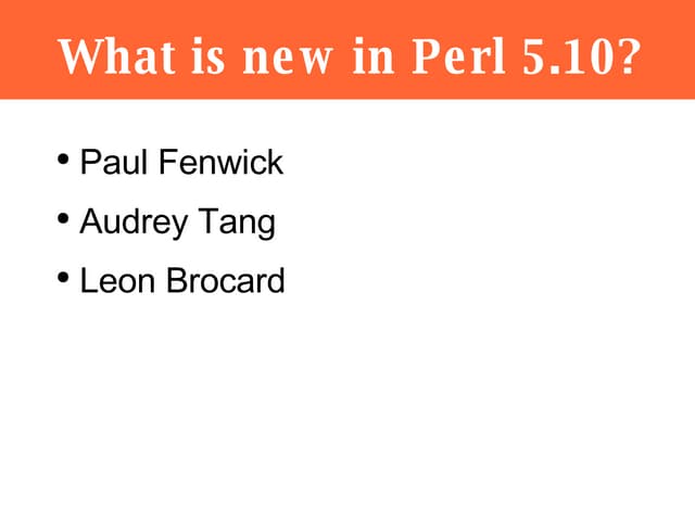 What's new in Perl 5.10?