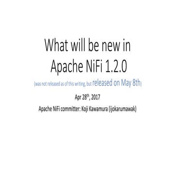 What will be new in Apache NiFi 1.2.0