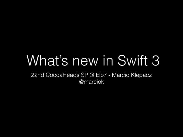 What's new in Swift 3