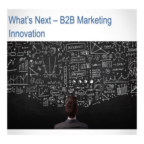 What's Next - B2B Marketing Innovation