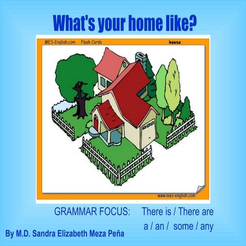 What´s your home like?