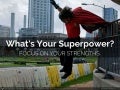 What is Your Superpower?
