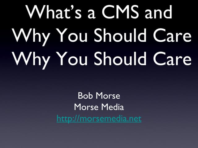 What's A CMS?