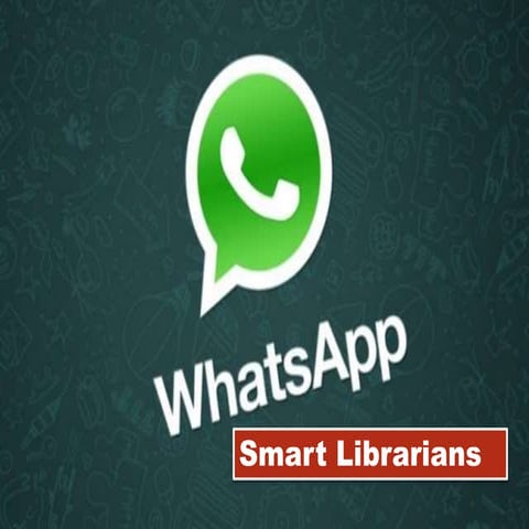 Whats app for smart Librarians