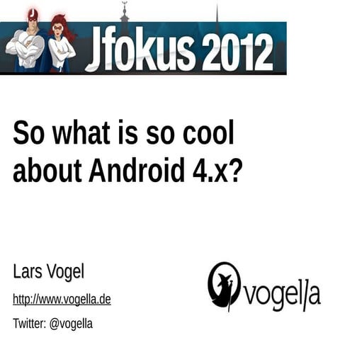 What is so cool about Android 4.0?