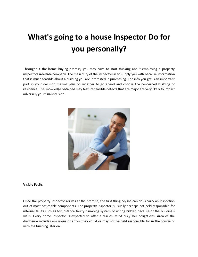 What's going to a house inspector do for you personally