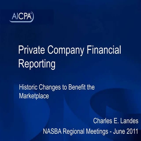 What's Happening with Private Company Standards - Blue Ribbon Panel - Chuck Landes - Thursday - Regionals 2011