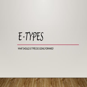 What should e-types do going forward.pptx