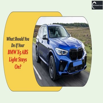 What Should You Do If Your BMW X5 ABS Light Stays On