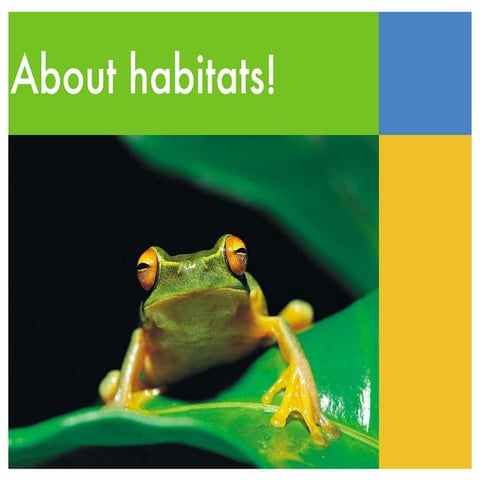 What's in a habitat?
