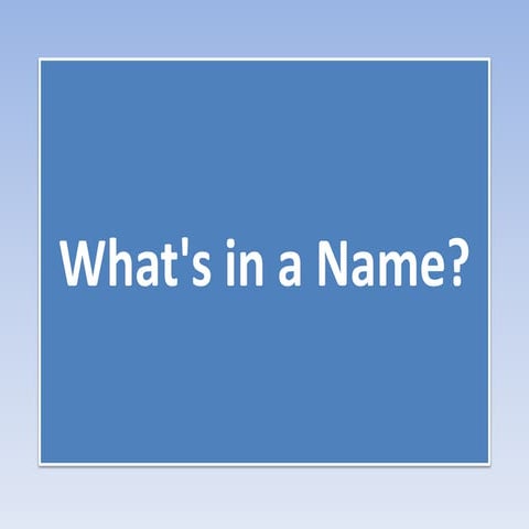 What's in a Name?
