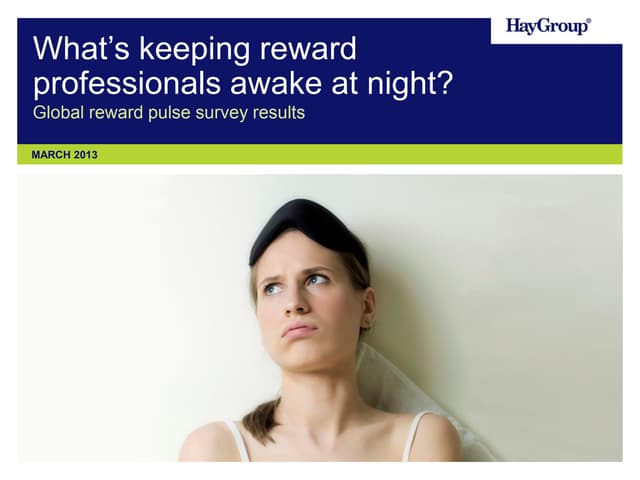 What's keeping reward professionals awake at night survey results