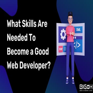 What Skills Are Needed To Become a Good Web Developer. | PPT