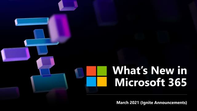 Microsoft Office 365 What's New for March 2021