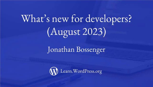 What’s new for developers_ (August 2023).pptx