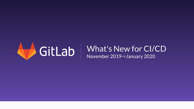 What's New for GitLab CI/CD February 2020