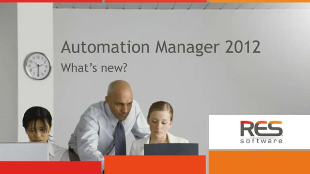 What's new in... RES Automation Manager 2012