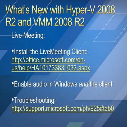 Whats New In 2008 R2 Hyper V And Vmm 2008 R2