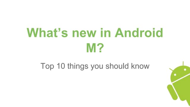 What's new in android M(6.0)