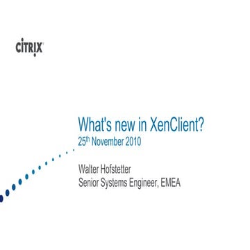What is new in Citrix xen Client