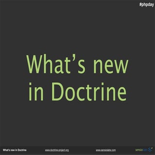What's New In Doctrine
