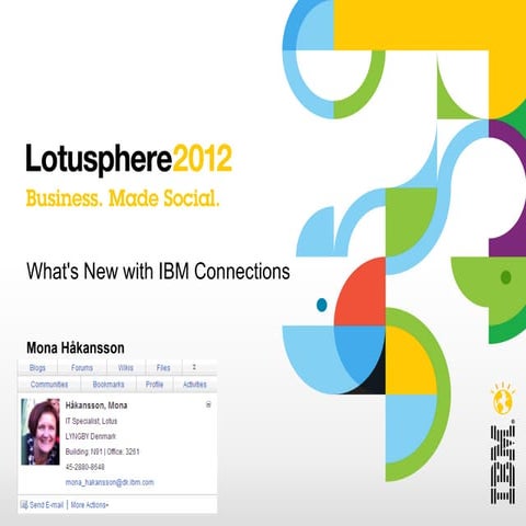 Lotusphere 2012 - What's new in ibm connections