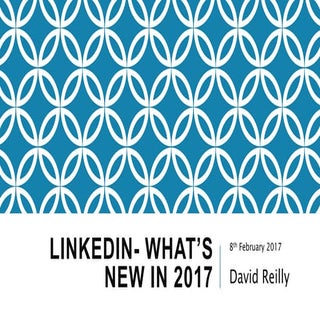 LinkedIn- What's New in 2017