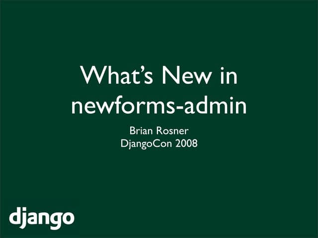 What’S New In Newforms Admin