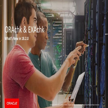 Whats new in oracle orachk & exachk 18.2.0