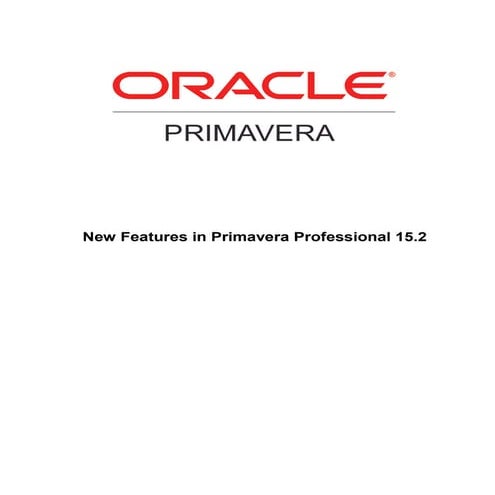 Whats new Primavera P6 Professional 15.2?