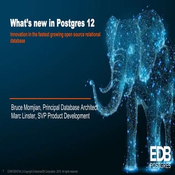 Whats New in Postgres 12 | PPT