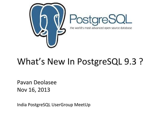 What’s New In PostgreSQL 9.3