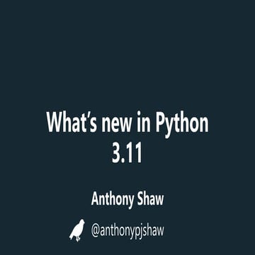 What's new in Python 3.11
