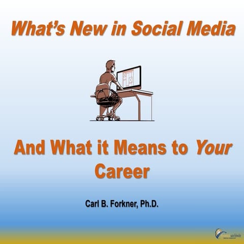 What's New in Social Sedia and What it Means to Your Career