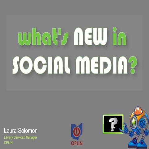 What’s new in social media?