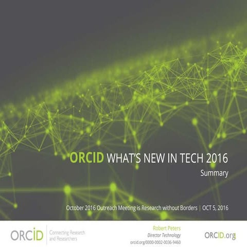 What’s New in ORCID Tech 2016 (Robert Peters)