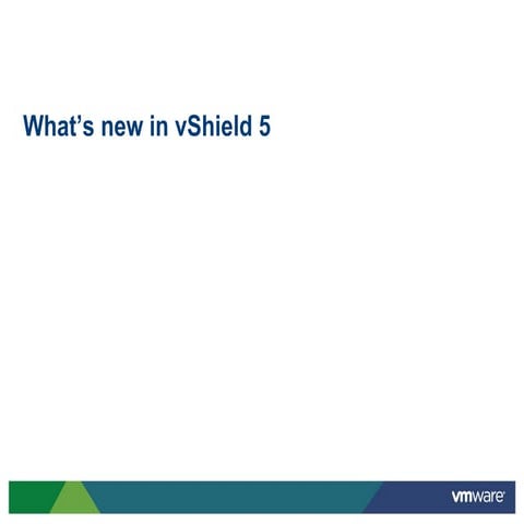 What’s new in vShield 5