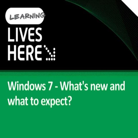 Whats New In Windows 7 And What To Expect