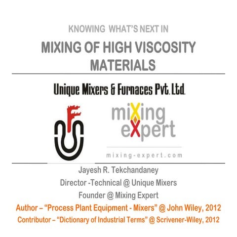 What's next   Mixing of high viscosity materials