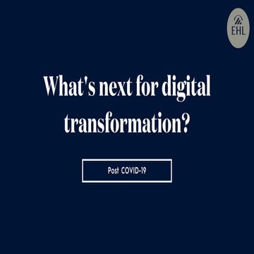 Post COVID-19: What's next for digital transformation?