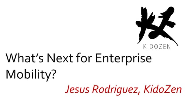 What's Next for Enterprise Mobility