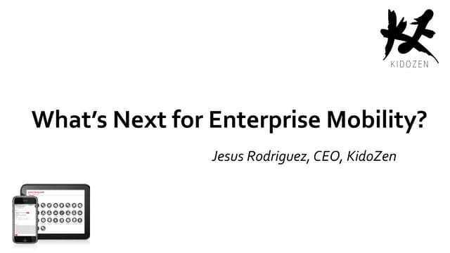 5 Trends that Will Shape The Future of the Mobile Enterprise